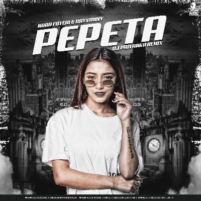 Pepeta (Remix) - DJ Priyanka